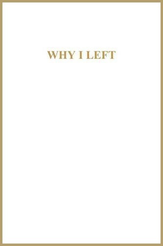 https://lionandlamb.net/books/why-i-left/ Why I Left